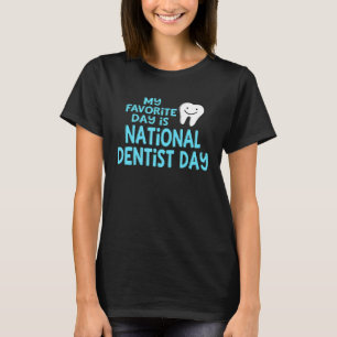 Nationaal tandartsdagcadeau t-shirt