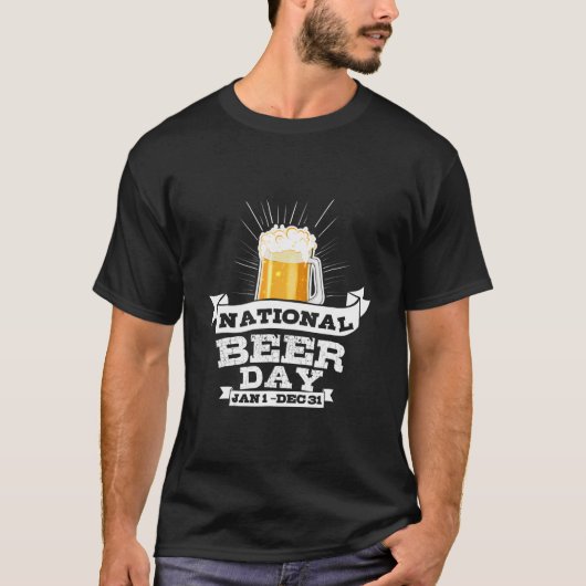 National Beer Day Beer For Craft Beer T-shirt (Voorkant)