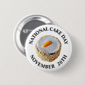 National Cake Day 26th Holiday Ronde Button 5,7 Cm (Voorkant /achterkant)