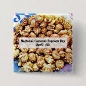 National Caramel Popcorn Day 6 april Button (Voorkant)