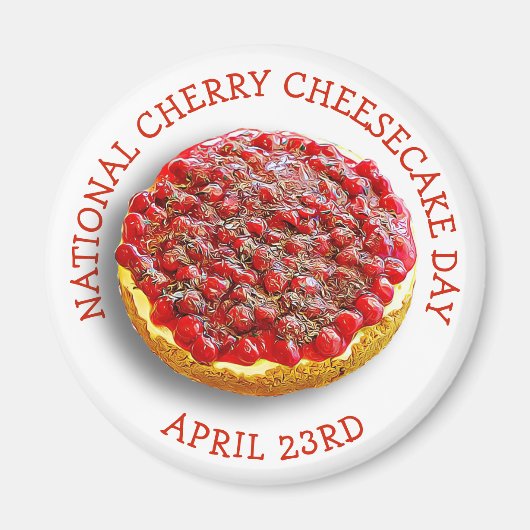 National Cherry Cheesecake Day 23 april Magnet (Voorkant)