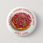 National Cherry Cheesecake Day 23e Button (Voorkant)