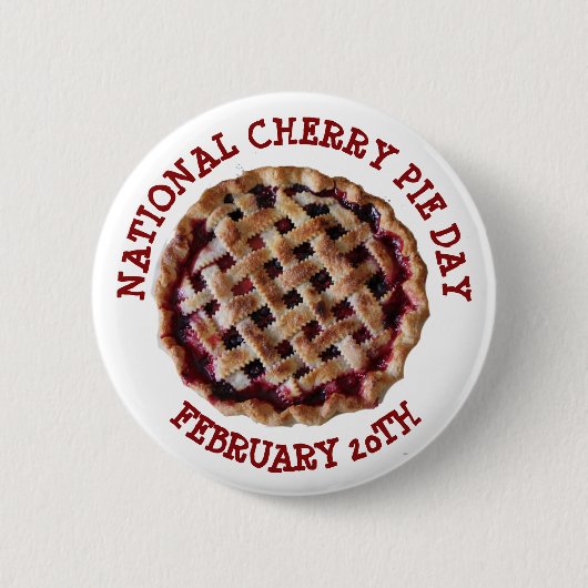 National Cherry Pie Day 20th Button (Voorkant)