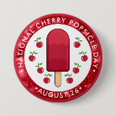 National Cherry Popsicle Day Ronde Button 7,6 Cm (Voorkant)