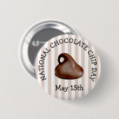 National Chocolate Day May 15 Funny Holiday Button (Voorkant /achterkant)