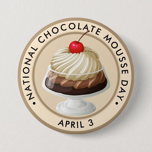 National Chocolate Mousse Day Ronde Button 7,6 Cm (Voorkant)