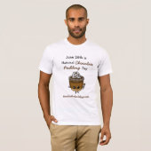 National Chocolate Pudding Day June 26th Food T-S T-shirt (Voorkant volledig)