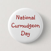 National Curmudgeon Day Button (Voorkant)