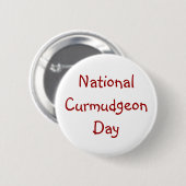 National Curmudgeon Day Button (Voorkant /achterkant)