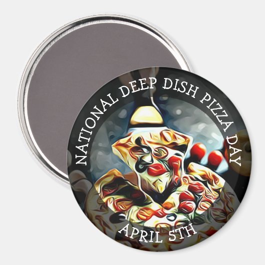 National Deep Dish Pizza Day 5th Magnet (Voorkant / Achterkant)
