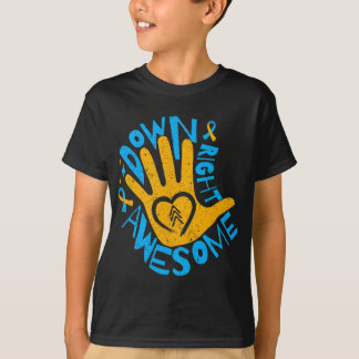 National Down Syndrome Awareness Maand Down Right  T-shirt