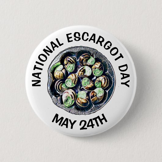 National Escargot Day May 24th Funny Food Holiday Ronde Button 5,7 Cm (Voorkant)