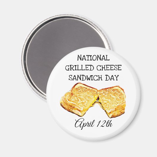 National Grilled Cheese Sandwich Day 12 april Magneet (Voorkant / Achterkant)