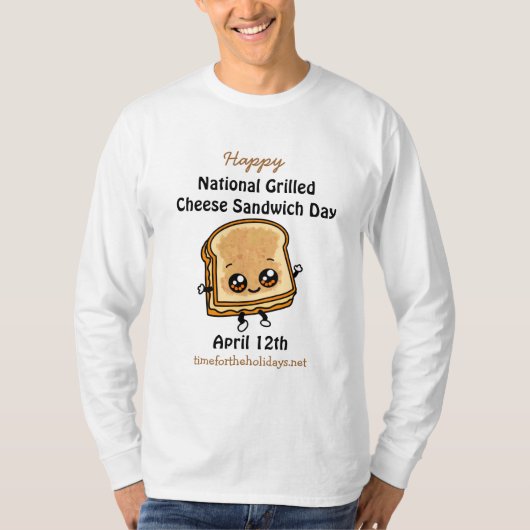 National Grilled Cheese Sandwich Day - 12 april T-shirt (Voorkant)