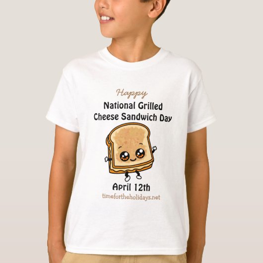 National Grilled Cheese Sandwich Day - 12 april T-shirt (Voorkant)