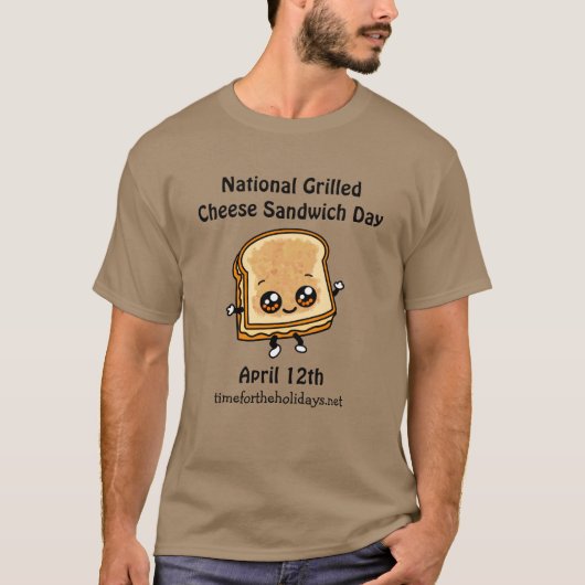 National Grilled Cheese Sandwich Day - 12 april T-shirt (Voorkant)