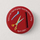 National Haarstylist Appreciation Day Badge/ Butto Ronde Button 5,7 Cm (Voorkant)