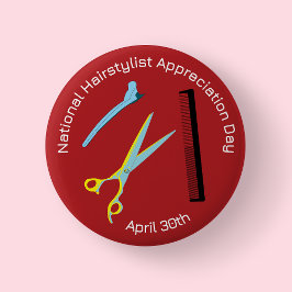 National Haarstylist Appreciation Day Badge/ Butto Ronde Button 5,7 Cm