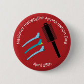 National Haarstylist Appreciation Day Badge/ Ronde Button 5,7 Cm (Voorkant)