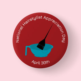 National Haarstylist Appreciation Day Badge/ Ronde Button 5,7 Cm