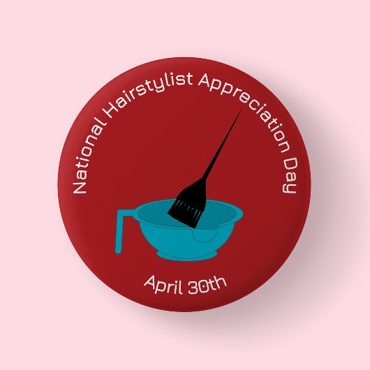 National Haarstylist Appreciation Day Badge/ Ronde Button 5,7 Cm