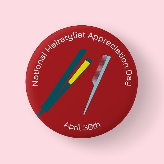 National Haarstylist Appreciation Day Badge/ Ronde Button 5,7 Cm