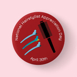 National Hairstylist Appreciation Day Badge/ Ronde Button 5,7 Cm