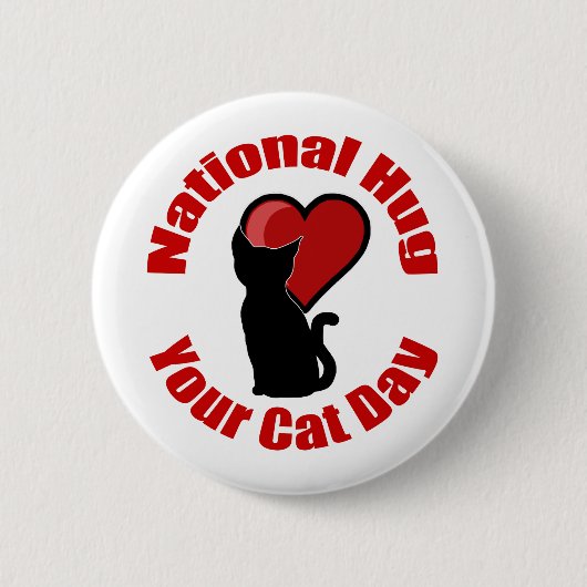 National Hug Your Cat Day Button (Voorkant)