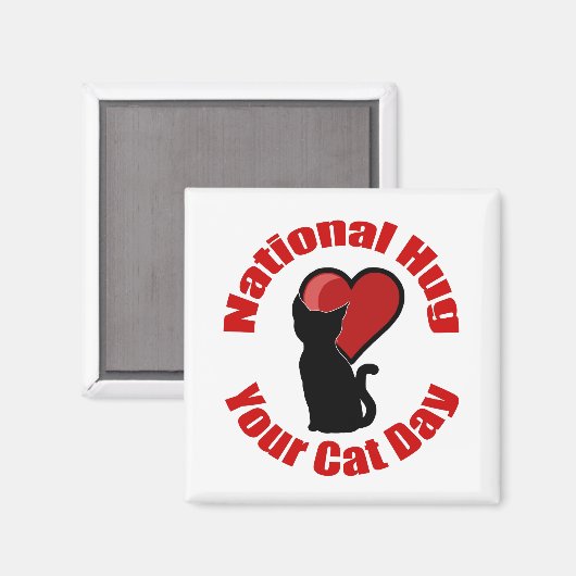 National Hug Your Cat Day Magnet (Voorkant / Achterkant)