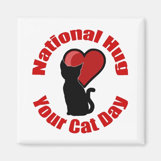 National Hug Your Cat Day Magnet (Voorkant)