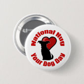 National Hug Your Dog Day Button (Voorkant /achterkant)