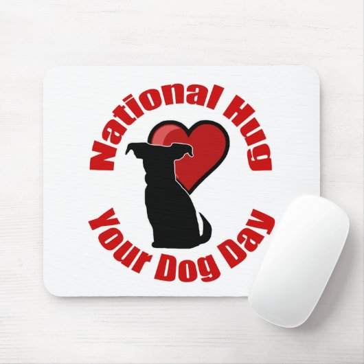 National Hug Your Dog Day Muismat (Met muis)