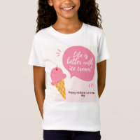 NATIONAL ICE CREAM DAY T SHIRT MEISJES