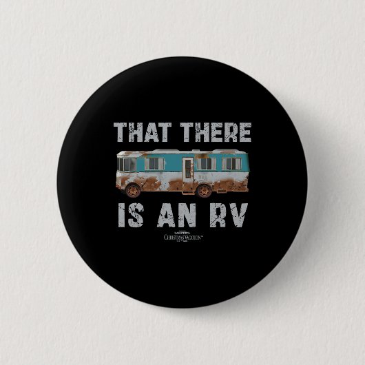 National Lampoon's Christmas Vacation That There I Ronde Button 5,7 Cm (Voorkant)
