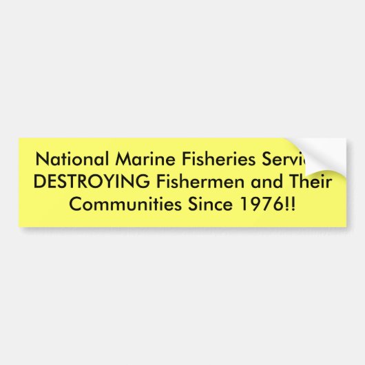 National Marine Fisheries ServicesDESTROYING Fi... Bumpersticker (Voorkant)