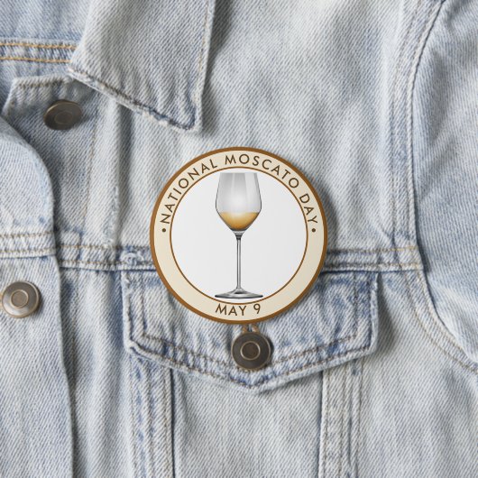 National Moscato Day, wit Ronde Button 7,6 Cm (In situ)