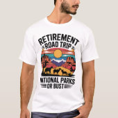 National Parks Retirement Adventure Road Trip T-shirt (Voorkant)