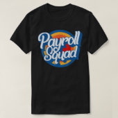 National Payroll Week Payroll Squad HR Manager Cot T-shirt (Design voorkant)