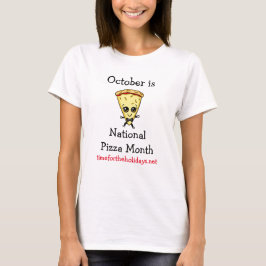 National Pizza Month Funny Food Observans T-shirt
