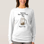 National Root Beer Float Day | 6 augustus T-shirt (Voorkant)