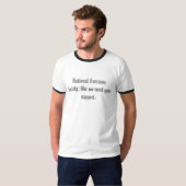 National Sarcasm Society; alsof we je hulp nodig h T-shirt (Voorkant volledig)