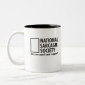 National Sarcasm Society alsof we uw steun nodig h Tweekleurige Koffiemok (Links)