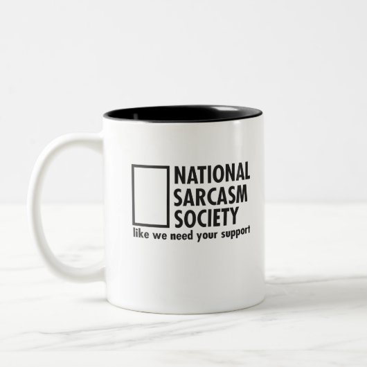 National Sarcasm Society alsof we uw steun nodig h Tweekleurige Koffiemok (Links)