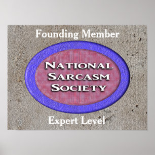 National Sarcasm Society - poster
