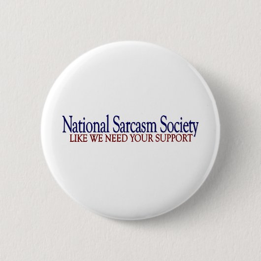 National Sarcasm Society Ronde Button 5,7 Cm (Voorkant)