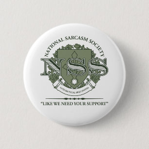 National Sarcasm Society Ronde Button 5,7 Cm