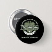 National Sarcasm Society Ronde Button 5,7 Cm (Voorkant /achterkant)