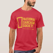 National Sarcasm Society T-shirt (Voorkant)