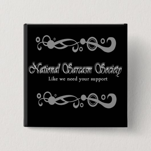 National Sarcasm Society Vierkante Button 5,1 Cm (Voorkant)