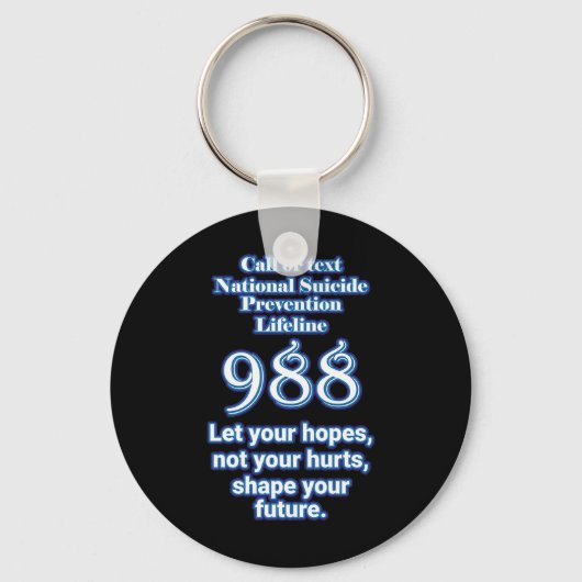 National Suicide Prevention Lifeline 988 Let Your  Sleutelhanger (Voorkant)